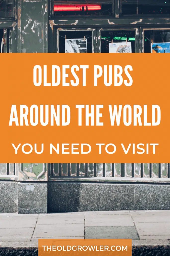 The Old Growler finds out what the oldest pubs his beer loving friends have been to. From NYC to England, check out these old pubs!