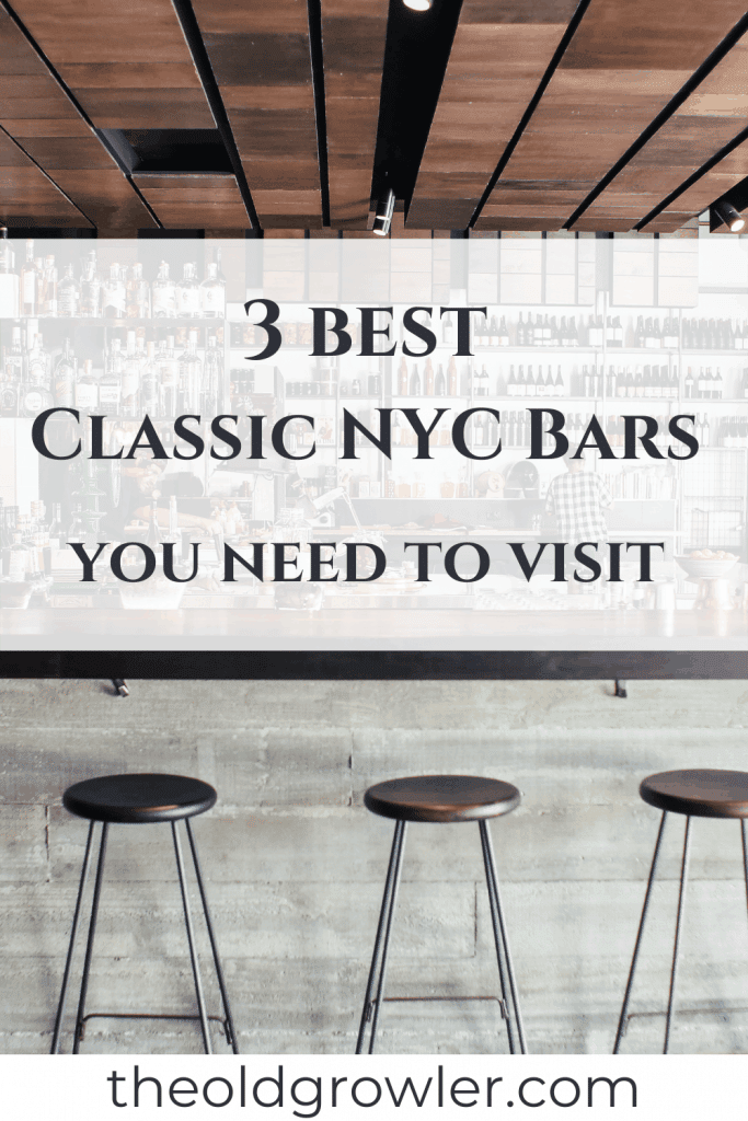 3 Classic NYC Bars You Need To Visit These are my picks for the best classic bars in New York City you need to visit next time you're in the city. Take in the sights, have some great food and beer.