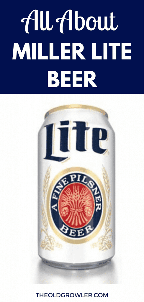All About Miller Lite Beer Learn all about Miller Lite and how it came to be