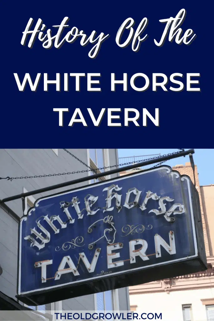 The Old Growler remembers The White Horse Tavern in NYC. Find out all about this historic tavern.