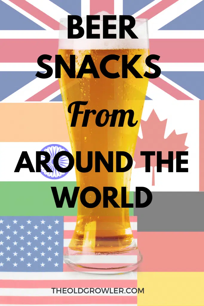 Beer and snacks go hand in hand. Check out these interesting and tasty treats from Canada, Germany, India, and UK for your next party or dinner!
